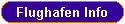 Flughafen Info